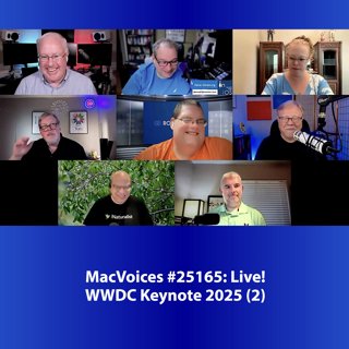 MacVoices #25165: Live! - WWDC Keynote 2025 ((2)