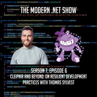 Cleipnir and Beyond: On Resilient Development Practices with Thomas Sylvest