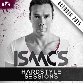 Isaac's Hardstyle Sessions #74 (October 2015)