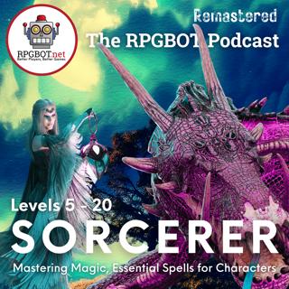 2024 DnD 5e SORCERER Levels 5 - 20 (Remastered): Mastering Magic, Essential Spells for Characters
