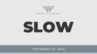 SLOW