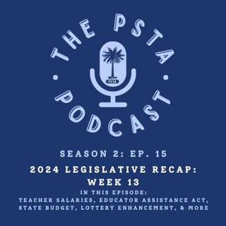 2024 Legislative Recap: Week 13