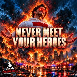 "Never Meet Your Heroes" - Chilling Tales for Dark Nights