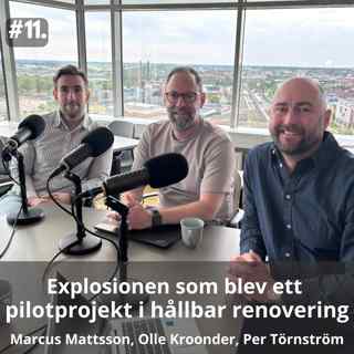 11 Explosionen som blev ett pilotprojekt i hållbar renovering