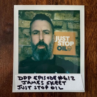 Just Stop Oil's JAMES SKEET (Climate Solutions For Realists miniseries Part 1) #612