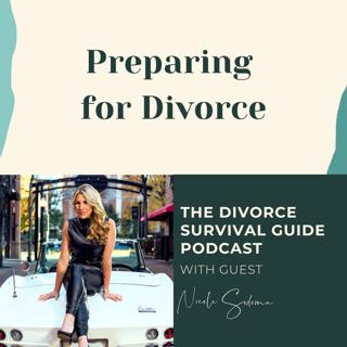 Episode 243: Preparing for Divorce with Nicole Sodoma