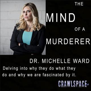 377 // Mind of a Monster w/ Dr. Michelle Ward