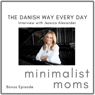 The Danish Way Every Day | Jessica Alexander (Bonus Episode)