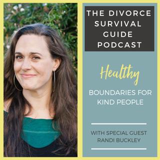 Episode 32: Healthy Boundaries for Kind People with Randi Buckley