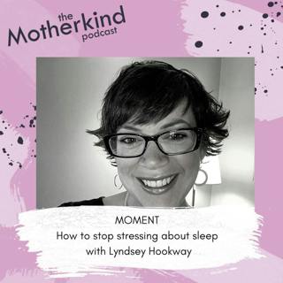 MOMENT | How to stop stressing about sleep with Lyndsey Hookway