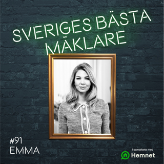 #91 Emma Borgström – "Jag blir i princip vän med kunderna"