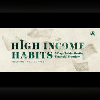 High Income Habits - 5 Days To Manifesting Financial Freedom with Proctor Gallagher Institute