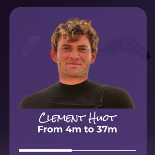 Episode 3: From 4m to 37m: Clement Huot 🇫🇷