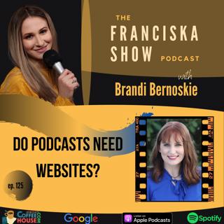 Do Podcasts need Websites? -with Brandi Bernoskie [From Theatre, Physics to Wordpress]