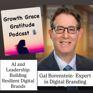 AI and Leadership: Building Resilient Business Brands in the Digital Age with Gal Borenstein
