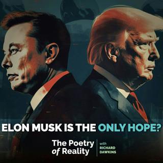 Is Elon Musk Our Only Hope? | Richard Dawkins in Conversation with Andrew Gold