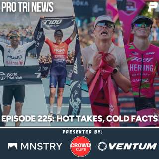 Episode 225: Hot Takes, Cold Facts