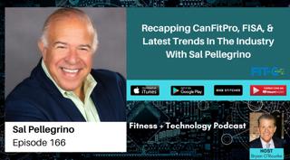 Recapping CanFitPro, FISA, & Latest Trends In The Industry With Sal Pellegrino