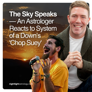 The Sky Speaks — An Astrologer Reacts to System of a Down Chop Suey