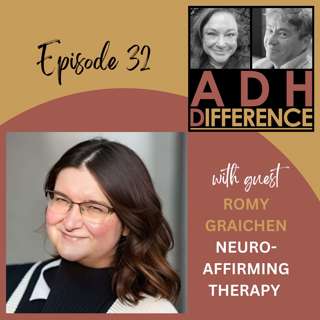 S1E32: ADHD & Neuro-Affirming Therapy + guest Romy Graichen