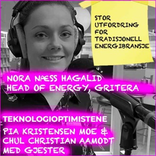 TEKNOLOGIOPTIMISTENE - Med Nora Næss Hagalid, Head of Energy, Gritera