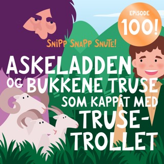 Askeladden og De Tre Bukkene Truse som kappåt med Trusetrollet