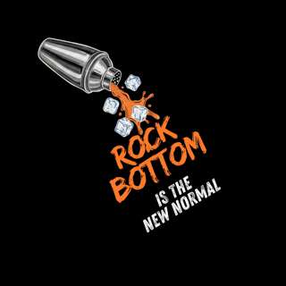 Rock Bottom is the New Normal