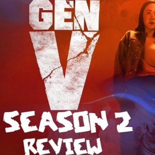 EP 132 : Gen V Season 2 Review