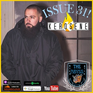 The Abyss Podcast - Issue 31: DJ KEROSENE