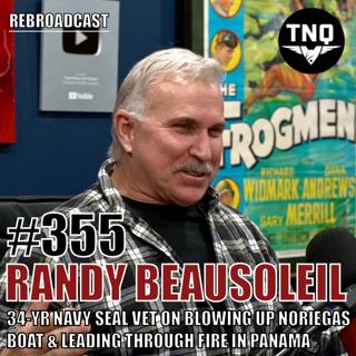 Randy Beausoleil: 34-Year Navy SEAL Vet on Blowing Up Noriega’s Boat & Leading Through Fire in Panama (Rebroadcast)