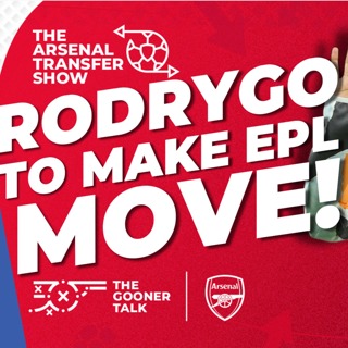 The Arsenal Transfer Show EP602 - Rodrygo, Viktor Gyokeres, Noni Madueke, Mosquera & More!