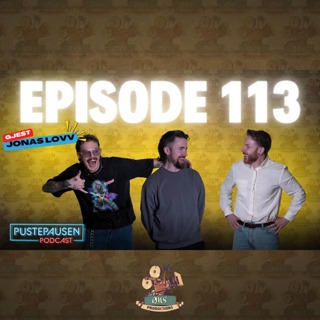 Ep.113 | Jonas Lovv er tilbake! og MYE har skjedd siden sist!