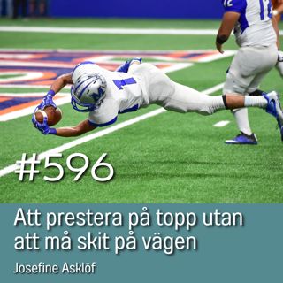 596 Att prestera på topp utan att må skit på vägen
