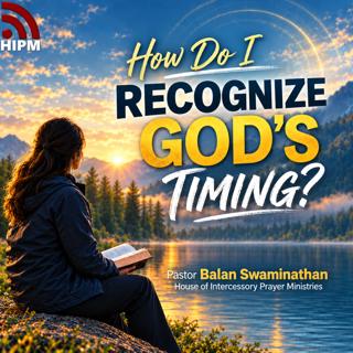 How Do I Recognize God’s Timing?