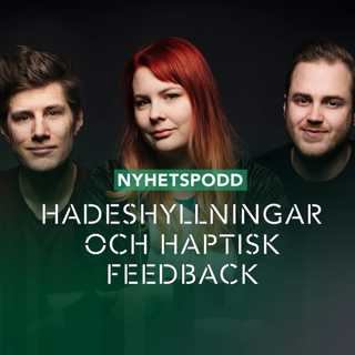 NYHETER: Hadeshyllningar och haptisk feedback