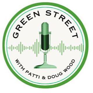 Green Street with Patti & Doug Wood