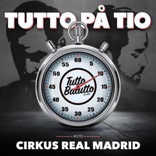 Tutto på tio – Cirkus Real Madrid