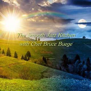 The Smooth Jazz Kitchen with Chef Bruce Buege - Day By Day