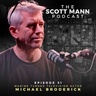 Ep31: Television Actor and US Marine Michael Broderick