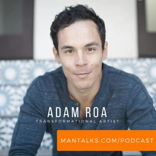 Adam Roa - Leveraging Creativity For Your Personal Growth, Spirituality, And Spiritual Awakenings.