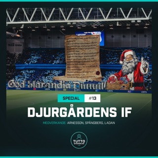 SPECIAL #13 - Djurgårdens IF