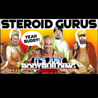 It's Just Bodybuilding 308 Do You Need a Steroid Coach?