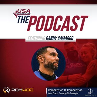 Competition is Competition w/Danny Camargo