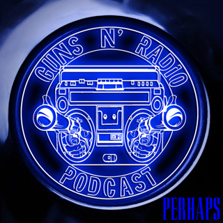 Guns N' Radio #235 - Perhaps (LIVE)