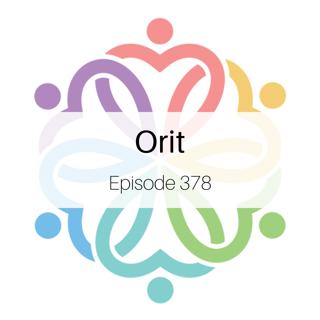 Ep 378 - Orit: Round 2