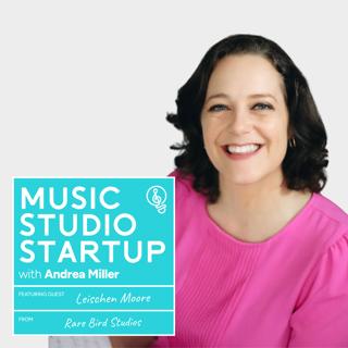173 -Rethinking Lessons, Branding, and Belonging in Your Studio with Leischen Moore