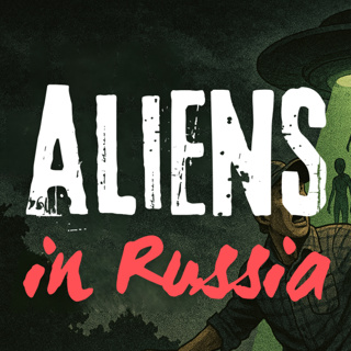 Episode 248: Alien Contact in Russia