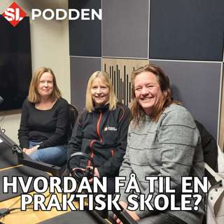 39: Hvordan få til en praktisk skole?