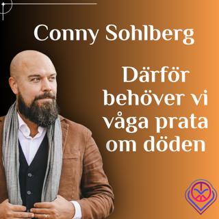 Därför behöver vi våga prata om döden - Conny Sohlberg