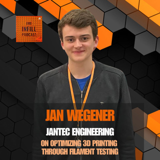 Ep. 59: Jan Wegener of JanTec Engineering on Optimizing 3D Printing Through Filament Testing